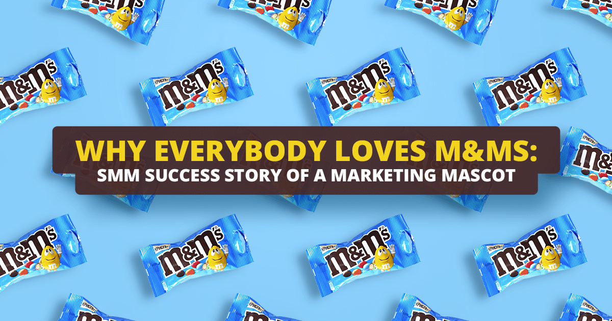 Why everybody loves M&Ms a marketing success story of a brand mascot